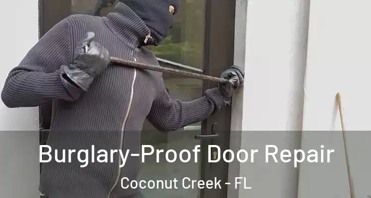  Burglary-Proof Door Repair Coconut Creek - FL