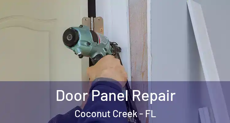  Door Panel Repair Coconut Creek - FL
