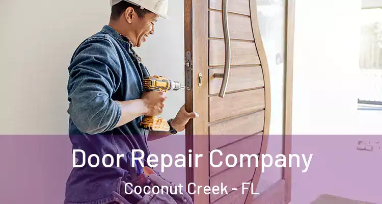  Door Repair Company Coconut Creek - FL