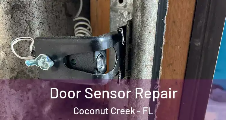  Door Sensor Repair Coconut Creek - FL