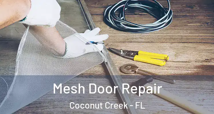  Mesh Door Repair Coconut Creek - FL