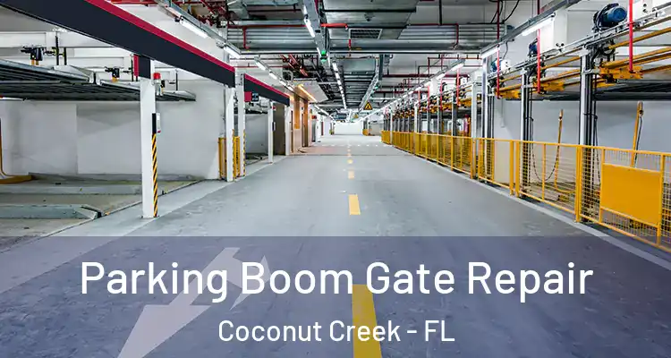  Parking Boom Gate Repair Coconut Creek - FL