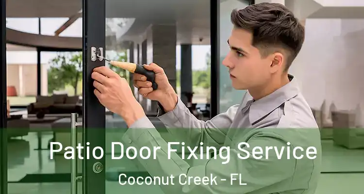  Patio Door Fixing Service Coconut Creek - FL