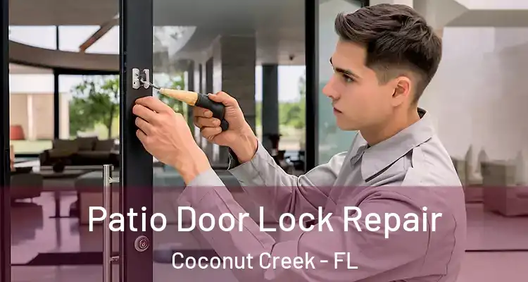  Patio Door Lock Repair Coconut Creek - FL