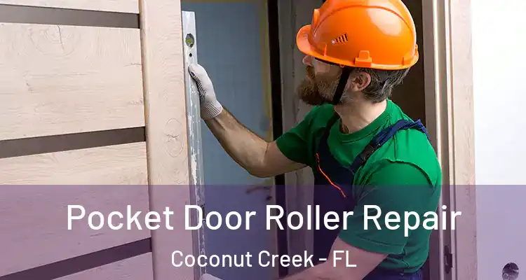  Pocket Door Roller Repair Coconut Creek - FL