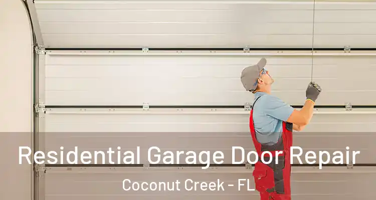  Residential Garage Door Repair Coconut Creek - FL