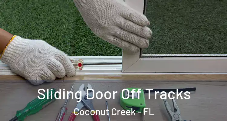  Sliding Door Off Tracks Coconut Creek - FL