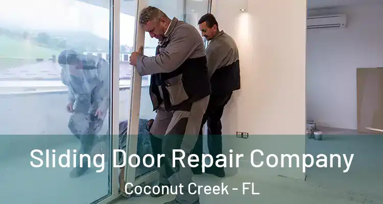  Sliding Door Repair Company Coconut Creek - FL