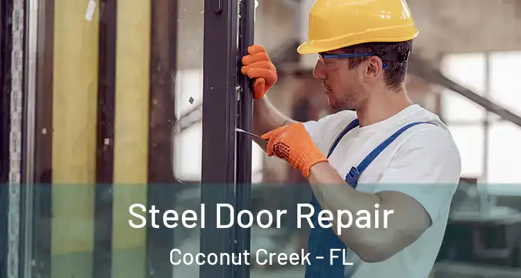  Steel Door Repair Coconut Creek - FL
